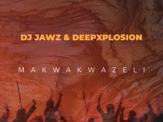 DJ Jawz - Makwakwazeli