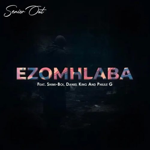 Senior Oat – Ezomhlaba ft. Shimi-Boi