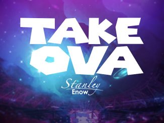 Stanley Enow - Take Ova (Prod. Kayomusiq)