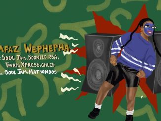Choplife Soundsystem – Umfaz Wephepha Ft. Soul Jam, Boontle Rsa, Tman Xpress & Chley