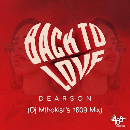 Dearson - Back To Love (1809 Mix)
