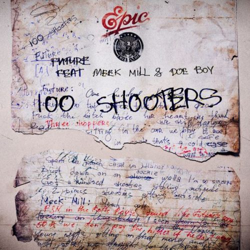 Future – 100 Shooters Ft. Meek Mill & Doe Boy