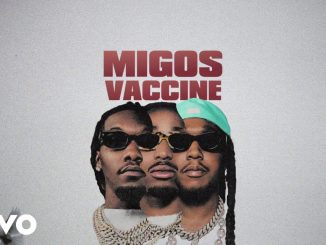 Migos - Vaccine