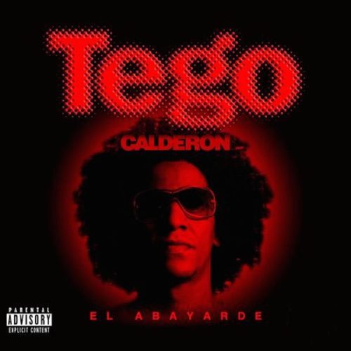 Tego Calderon – No Me La Explota Ft Eddie Dee