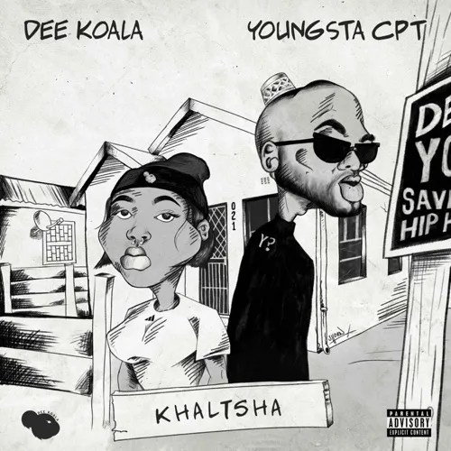 Dee Koala – Khaltsha ft. YoungstaCPT