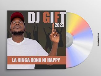 Dj Gift - La Ni Nga Kona-Ni Happy