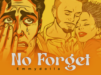 Emmydolla – NO FORGET