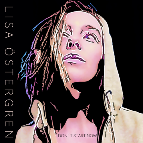 Lisa Östergren – Don't Start Now