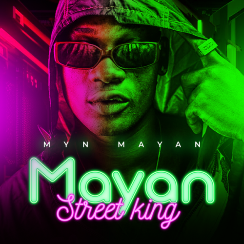 Mayan (MYN) – Street King