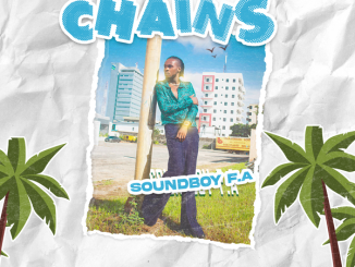 Soundboy FA – Chains