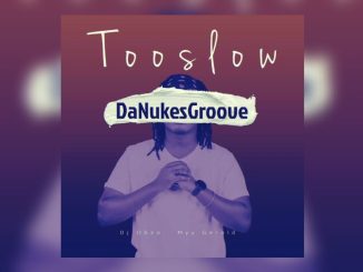 Danukes Groove - Too Slow Ft. Dj Obza & Myy Gerald