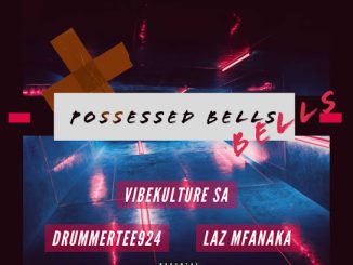 Golden Djz - Possessed Bells Ft. Drummertee924 & Laz Mfanaka