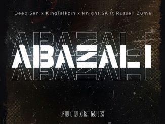 King Zeph - Abazali (Future Mix) Ft. Kingtalkzin, Knight Sa & Russell Zuma