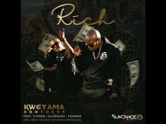 Kweyama Brothers - Rich Ft. Cyfred Slowavex Pushkin
