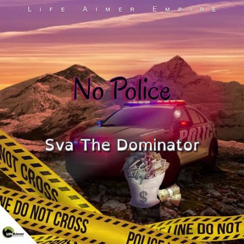 Sva The Dominator – ‎No Police