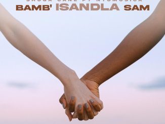 Shuga Cane - Bamb'Isandla Sam Ft. Ntomusica