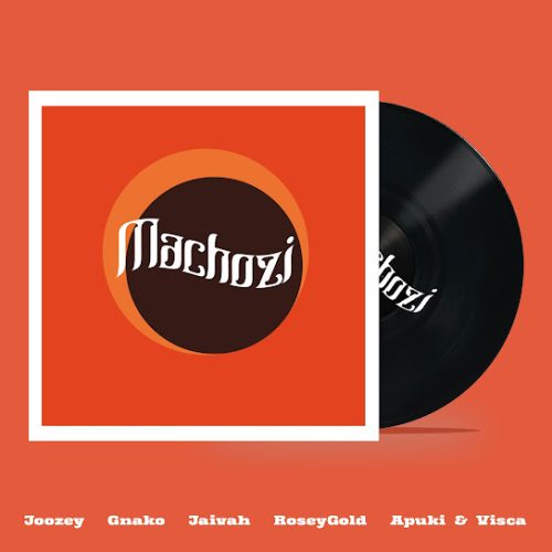Visca, Joozey & Apuki – Machozi Ft. G Nako & Jaivah & Rosey Gold