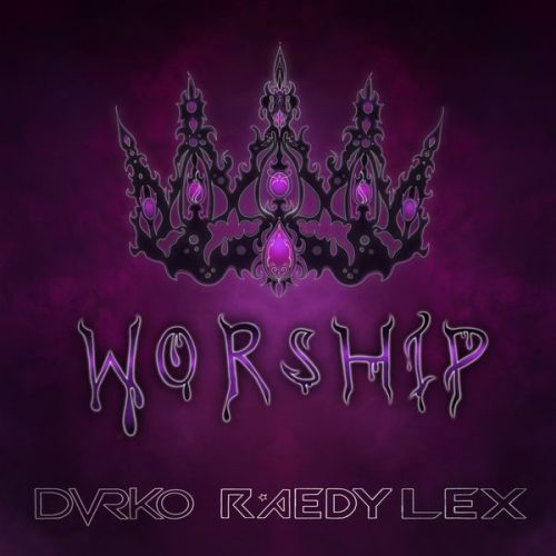 DVRKO – Worship (Radio Edit) ft. RAEDY LEX