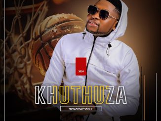Khuthuza - Ningangiphani Ft. Umafikizolo Mr Hit & Mjikelo