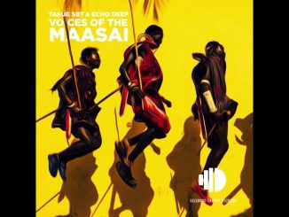 Takue Sbt & Echo Deep – Voices Of The Maasai
