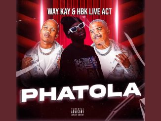Way Kay – Phatola