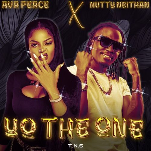 Ava Peace X Nutty Neithan – Yo the one