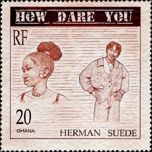 Herman Suede - How Dare You (Prod. GV)