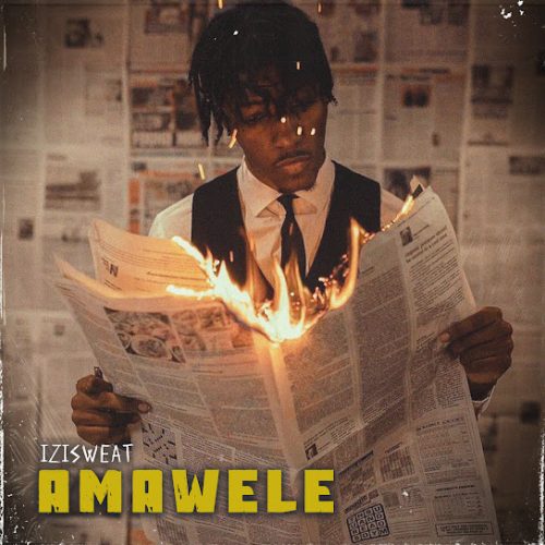 Isizweat - Amawele Ft. Tman Xpress & Leemckrazy