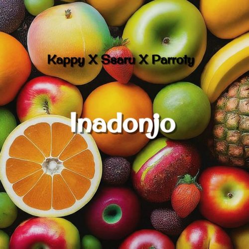 Kappy - Inadonjo ft. Ssaru & Parroty (Prod. Jegede On The Best)