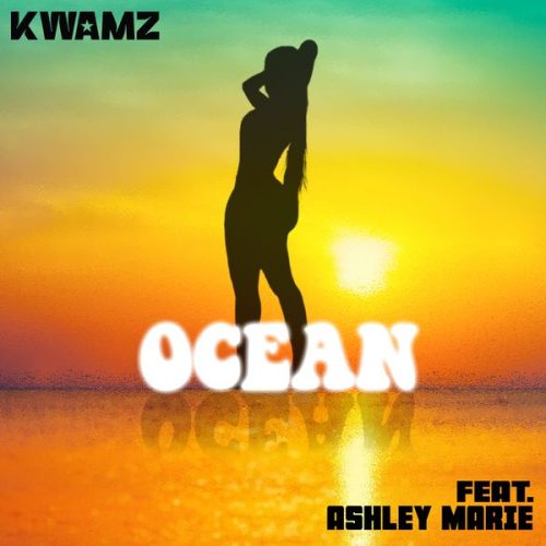 KWAMZ - Ocean ft. Ashley Marie
