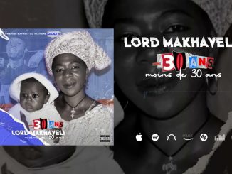 Lord Makhaveli – Moins De 30 Ans [ Official Audio ]