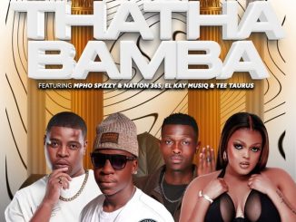 uLazi - THATHA BAMBA ft. Tyler ICU, DBN Gogo, Mpho Spizzy, Nation-365, El-Kay MusiQ & Tee Taurus