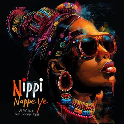 Al Walser – Nippi Nappe ye ft. Snoop Dogg