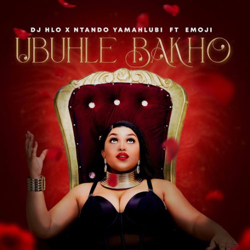 Dj Hlo & Ntando Yamahlubi – Ubuhle Bakho Ft. Emoji