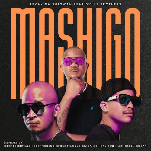 Efkay Da Shiqwan – Mashigo [Deep Essentials Remix] Ft. Dvine Brothers