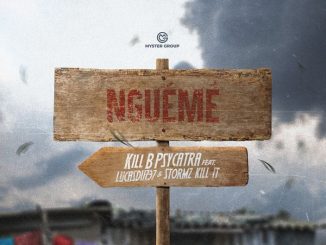 Kill B Psycatra - Nguémé Ft. Lucasdu237