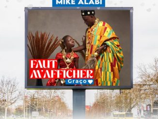 Mike Alabi - FAUT M'AFFICHER ft. Graço