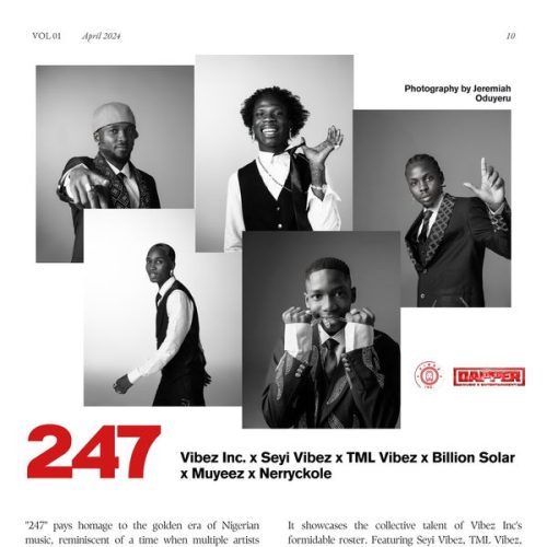 Seyi Vibez – 247 ft. Tml Vibez, Muyeez, Billion Solar & Nerryckole