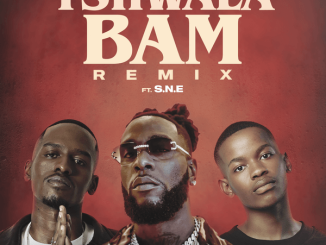 TitoM - Tshwala Bam Remix Ft. Yuppe, Burna Boy & S.N.E