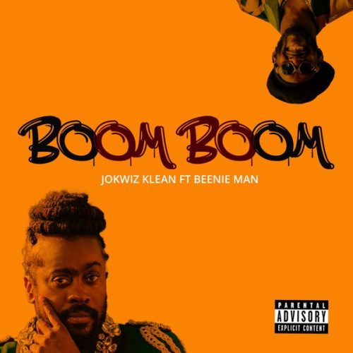 JOKWIZ Klean - Boom Boom Ft. Beenie Man