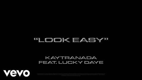 Kaytranada – Look Easy Ft. Lucky Daye