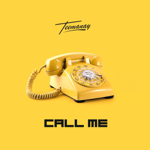 Teemanay - Call Me (Prod. Brizy Beatz)